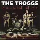 Golden Hits by Troggs The CD, Jan 1996, ITC Masters 024266107921 