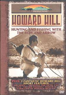 Howard Hill   Hunting & Fishing with Bow & Arrow ~ New  