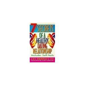  7 Secrets of a Healthy Dating Relationship [Paperback 