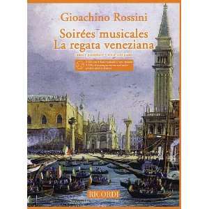  Rossini Soirées Musicales and La Regata Veneziana (Vocal 