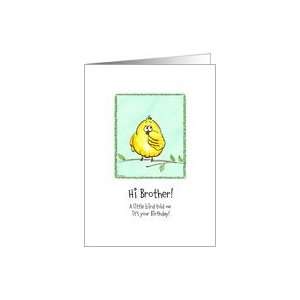  Brother   A little Bird told me   Birthday Card Health 
