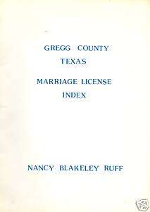 Gregg Co. Texas TX Marriage License Index history JLD  