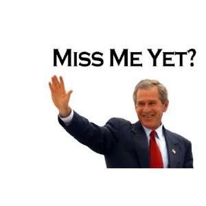 George W Bush, Miss Me Yet? Funny Political Mug 