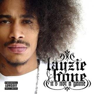 14. Its Not a Game by Layzie Bone