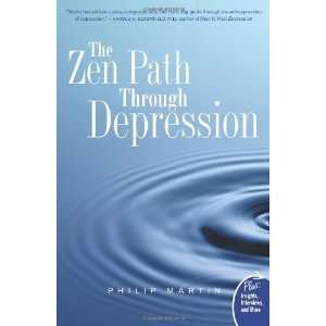 The Zen Path Through Depression (Plus) [Paperback] Philip 