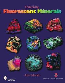   Fluorescent Minerals NEW by Stuart Schneider 9780764336195  