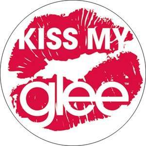  Glee   Kiss My Glee 1.5 Pinback Button 