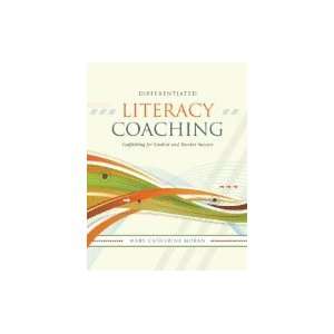   Literacy Coaching Scaffolding for Student and Teacher Success Books
