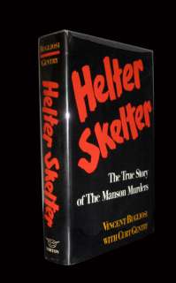 Helter Skelter. The True Story of the Manson Murders (Signed).