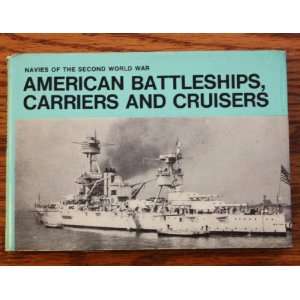   Battleships, Carriers & Cruisers. Navies of the Second World War
